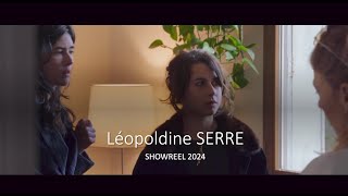 Léopoldine SERRE  Showreel  démo 2024 [upl. by Haliak210]