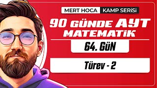 90 Günde AYT Matematik Kampı  64Gün  Tek Video  Türev2  2024  merthoca [upl. by Eki]