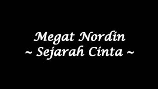 Megat Nordin  Sejarah Cinta Studio Quality [upl. by Farrah]