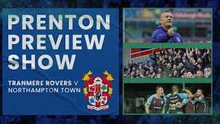 The Prenton Preview Show  Episode Eight  Northampton Town H [upl. by Orms]