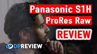 Panasonic S1H ProRes Raw Review [upl. by Kealey]