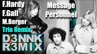 HOMMAGE Francoise Hardy  Message Personnel  Electro Trio Remix D3nnK [upl. by Assenev]