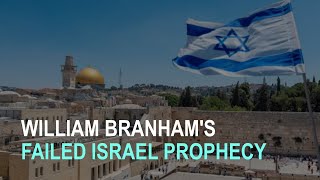 This Generation William Branhams Failed Israel Prophecy [upl. by Mitran]