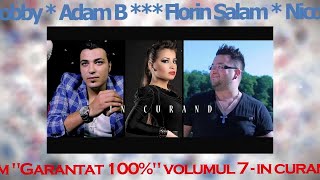 Album manele noi quotGARANTAT 100 VOL 7quot PROMO 2013 [upl. by Osugi57]