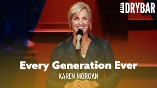 Every Generation Explained Karen Morgan [upl. by Eirdua]