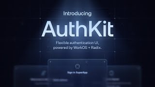 Introducing WorkOS AuthKit [upl. by Oswald]