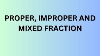 Proper Improper and Mixed Fractions Ch 7 Exercise 72 Class 6 CBSE Mathematics [upl. by Arabela178]