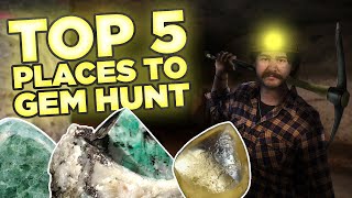 Top 5 Places to Gem Hunt in the US [upl. by Ybba]