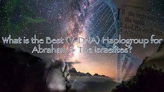 What is the best YDNA Haplogroup for Abraham [upl. by Goulette]