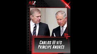 Carlos III tomará nueva medida contra el príncipe Andrés [upl. by Rafaela]