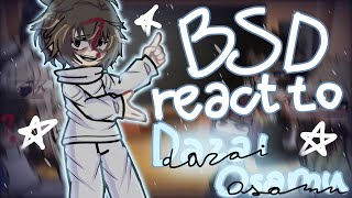 Bungo Stray Dogs react to Dazai Osamu  part 1 gacha club reaction video bsd x gacha Rixhie [upl. by Hanfurd145]