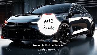 Vnas amp Uncleflexxx  Zang Camry 35 AMB Remix TikTok New Version [upl. by Oneil]