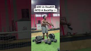 630 Lb Deadlift Into A Backflip  Insane Training Gainz deadlift gymworkout [upl. by Ardnusal]