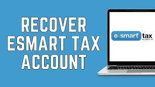 How To Recover Esmart Tax Account 2024  Recover Esmart Tax Account Online [upl. by Annayak]