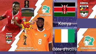 Éliminatoire mondial 2026 Kenya VS Côte d’Ivoire  Match piège pour la Côte d’ivoire [upl. by Sadler]