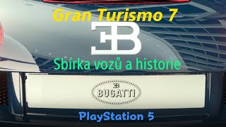 Gran Turismo 7  Sbírka vozů Bugatti  PlayStation 5  CZ titulky [upl. by Ormand]