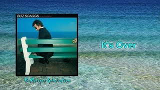 Boz Scaggs  Its Over  1976 [upl. by Athena]