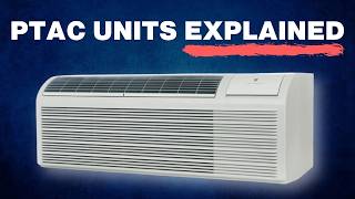 PTAC Units Explained [upl. by Einwat278]