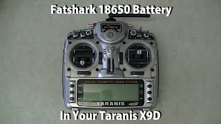 Taranis X9D 18650 LiIon Fatshark Battery [upl. by Sverre]