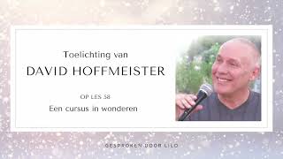 Een cursus in wonderen les 58  Toelichting van David Hoffmeister  Intuïtief leven 🦋  ECIW [upl. by Niklaus]