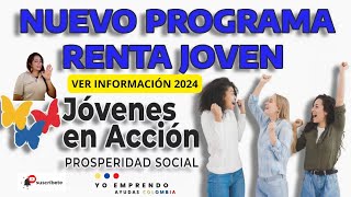 Renta Jóven 2024 cambios Jóvenes en Acción ver Pagos [upl. by Malinde]