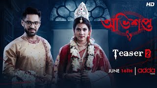 Avishapto  Teaser 2  Rittika Gourab  Abhimanyu  June 16th  Addatimes [upl. by Norford]