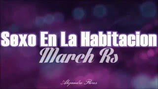 ♫ Sexo En La Habitacion ♫ March Rs ► lo mas nuevo de Rap 2016 [upl. by Finbar632]