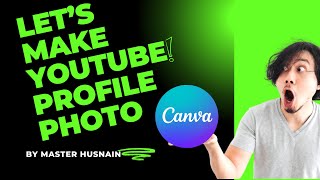 TODAY I AM GOING TO MAKE YOUTUBE PROFILE PHOTO FROM CANVA LETS GO [upl. by Suoivatco]