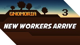 New Worker Gnomads Arrive  Gnomoria Episode 3 [upl. by Anirbus]