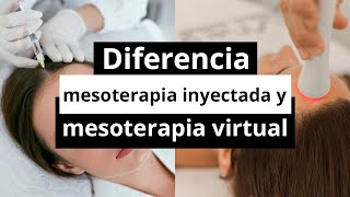 Diferencias entre mesoterapia INYECTADA y mesoterapia VIRTUAL [upl. by Mcevoy]