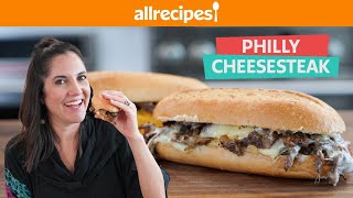 How to Make The Perfect Cheesy Philly Cheesesteak  You Can Cook That  Allrecipes [upl. by Oigufer444]