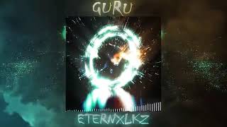 guru by eternxlkz  PHONK [upl. by France360]