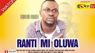 RANTI MI OLUWA Yoruba Nollywood Drama Movie Odunlade Adekola [upl. by Oberheim]