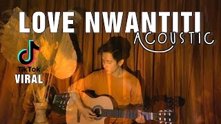 Love Nwantiti Acoustic Cover  CKay [upl. by Landy]