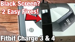 Fitbit Charge 3 amp 4 How to Fix Black Screen 2 Easy Fixes [upl. by Ejrog838]