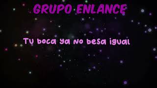 Tu me vas a dejar  Grupo Enlace  Video con LETRA [upl. by Katuscha]