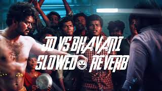 JD VS BHAVANI   Slowed  Reverb   Master [upl. by Forrer344]