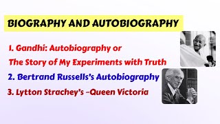 Biography and Autobiography  Gandhi  Bertrand Russell  Lytton Strachey  Understanding prose [upl. by Alesandrini591]