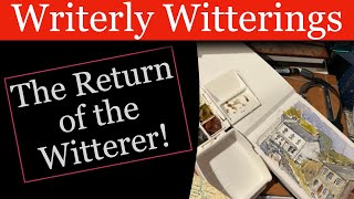 Return of Writerly Witterings [upl. by Chen289]