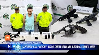 Cayó alias “Anthony” uno del Cartel de los más Buscados en Santa Marta [upl. by Stevy865]