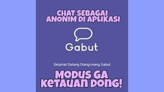 GABUT Aplikasi chat cari kenalan alaala anonim [upl. by Rhyner596]