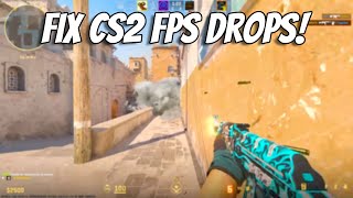 How To Fix CS2 FPS Drops CounterStrike 2 [upl. by Bibbie]