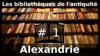 Que savezvous de la bibliothèque Alexandrie [upl. by Noxin]