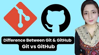 Difference Between Git amp GitHub  Git vs GitHub [upl. by Herminia]