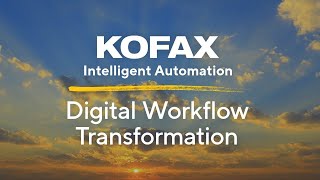 Digital Workflow Transformation with Kofax Intelligent Automation [upl. by Anirdna]