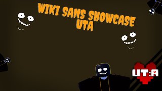 WIKI SANS SHOWCASE UTA [upl. by Ardiekal]