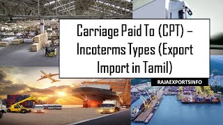 Incoterms CPT Carriage Paid To in Tamil  Export Import Tamil  RajaExportsInfo [upl. by Chrisse863]