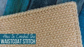 Waistcoat Stitch Crochet Tutorial [upl. by Noy]