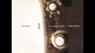 Burst  Conquest Writhe  Full Album [upl. by Steck]