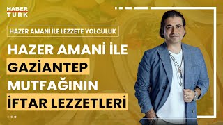 Hazer Amani ile Lezzete Yolculuk I Ramazan Ayına Özel  17 Mart 2024 [upl. by Arracahs]